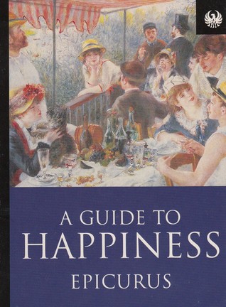 A guide to happiness - teachings of Epicurus book cover