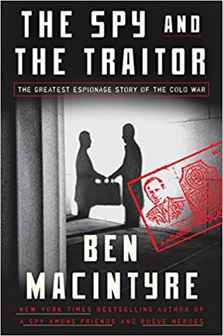 The Spy and The Traitor - by Ben Macintyre book cover